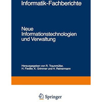 Neue Informationstechnologien und Verwaltung: Fachtagung 14.16. September 1983 [Paperback]