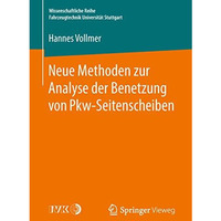 Neue Methoden zur Analyse der Benetzung von Pkw-Seitenscheiben [Paperback]