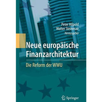 Neue europ?ische Finanzarchitektur: Die Reform der WWU [Hardcover]