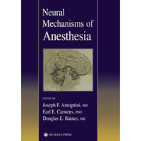 Neural Mechanisms of Anesthesia [Paperback]