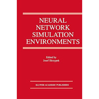 Neural Network Simulation Environments [Hardcover]