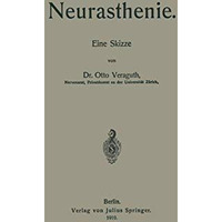 Neurasthenie: Eine Skizze [Paperback]