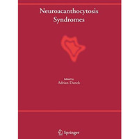 Neuroacanthocytosis Syndromes [Paperback]