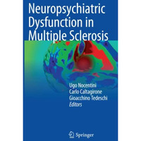 Neuropsychiatric Dysfunction in Multiple Sclerosis [Paperback]