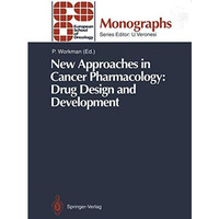 New Approaches in Cancer Pharmacology: Drug Design and Development [Paperback]