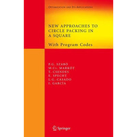 New Approaches to Circle Packing in a Square: With Program Codes [Hardcover]