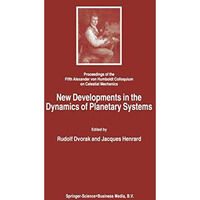 New Developments in the Dynamics of Planetary Systems: Proceedings of the Fifth  [Hardcover]