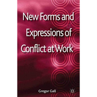 New Forms and Expressions of Conflict at Work [Paperback]