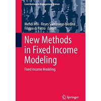 New Methods in Fixed Income Modeling: Fixed Income Modeling [Hardcover]