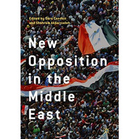 New Opposition in the Middle East [Hardcover]