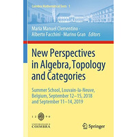 New Perspectives in Algebra, Topology and Categories: Summer School, Louvain-la- [Paperback]