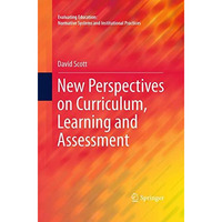 New Perspectives on Curriculum, Learning and Assessment [Paperback]