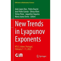 New Trends in Lyapunov Exponents: NTLE, Lisbon, Portugal, February 711, 2022 [Hardcover]