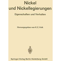 Nickel und Nickellegierungen: Eigenschaften und Verhalten [Paperback]