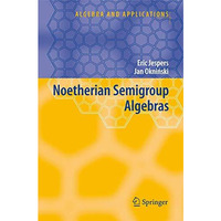 Noetherian Semigroup Algebras [Paperback]