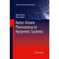 Noise-Driven Phenomena in Hysteretic Systems [Hardcover]