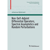 Non-Self-Adjoint Differential Operators, Spectral Asymptotics and Random Perturb [Paperback]