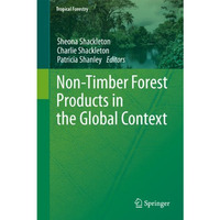 Non-Timber Forest Products in the Global Context [Paperback]