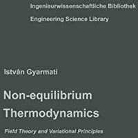 Non-equilibrium Thermodynamics: Field Theory and Variational Principles [Paperback]