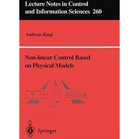 Non-linear Control Based on Physical Models: Electrical, Mechanical and Hydrauli [Paperback]