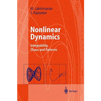 Nonlinear Dynamics: Integrability, Chaos and Patterns [Paperback]