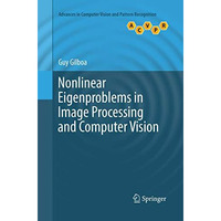 Nonlinear Eigenproblems in Image Processing and Computer Vision [Paperback]