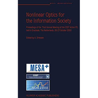 Nonlinear Optics for the Information Society: Proceeding of the Third Annual Mee [Paperback]