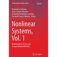 Nonlinear Systems, Vol. 1: Mathematical Theory and Computational Methods [Paperback]