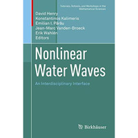 Nonlinear Water Waves: An Interdisciplinary Interface [Hardcover]