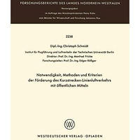 Notwendigkeit, Methoden und Kriterien der F?rde rung des Kurzstrecken-Linienluft [Paperback]