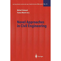 Novel Approaches in Civil Engineering [Paperback]