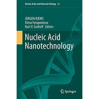 Nucleic Acid Nanotechnology [Hardcover]