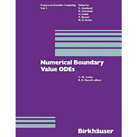 Numerical Boundary Value ODEs: Proceedings of an International Workshop, Vancouv [Paperback]