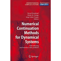 Numerical Continuation Methods for Dynamical Systems: Path following and boundar [Paperback]