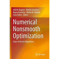 Numerical Nonsmooth Optimization: State of the Art Algorithms [Paperback]