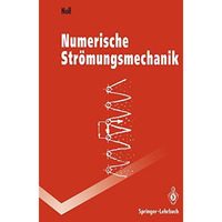 Numerische Str?mungsmechanik: Grundlagen [Paperback]