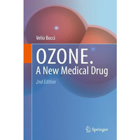 OZONE: A new medical drug [Hardcover]