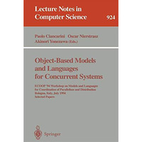 Object-Based Models and Languages for Concurrent Systems: ECOOP '94 Workshop on  [Paperback]