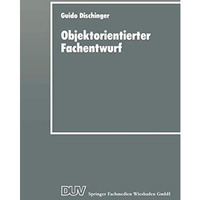 Objektorientierter Fachentwurf: Zur Eignung objektorientierter Ans?tze f?r das f [Paperback]