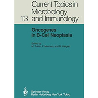 Oncogenes in B-Cell Neoplasia: Workshop at the National Cancer Institute, Nation [Paperback]