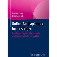 Online-Mediaplanung f?r Einsteiger: Grundlagen, Begriffe, Arbeitsschritte und Pr [Paperback]