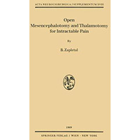 Open Mesencephalotomy and Thalamotomy for Intractable Pain [Paperback]