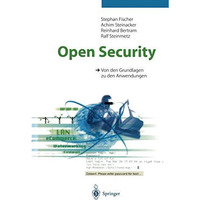 Open Security: Von den Grundlagen zu den Anwendungen [Paperback]