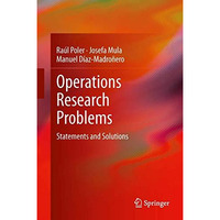 Operations Research Problems: Statements and Solutions [Hardcover]