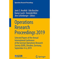 Operations Research Proceedings 2019: Selected Papers of the Annual Internationa [Paperback]