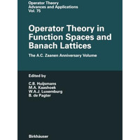 Operator Theory in Function Spaces and Banach Lattices: Essays dedicated to A.C. [Paperback]