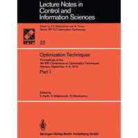 Optimization Techniques: Proceedings of the 9th IFIP Conference on Optimization  [Paperback]