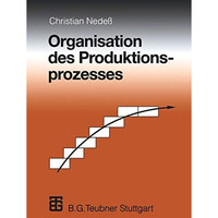 Organisation des Produktionsprozesses [Paperback]