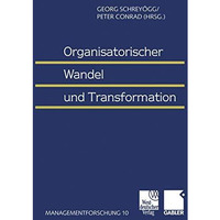 Organisatorischer Wandel und Transformation [Paperback]