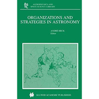 Organizations and Strategies in Astronomy [Hardcover]